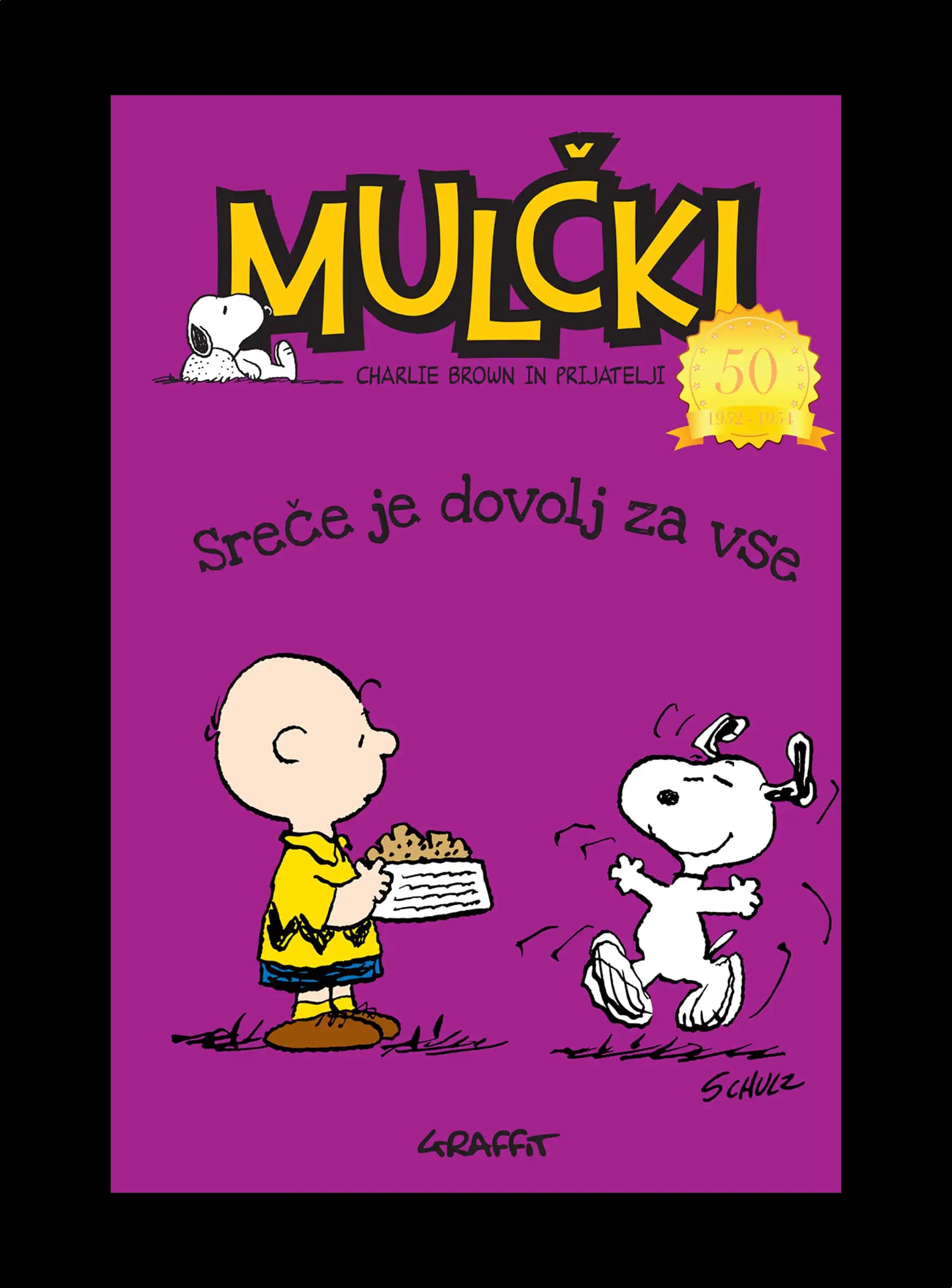 SREČE JE DOVOLJ ZA VSE